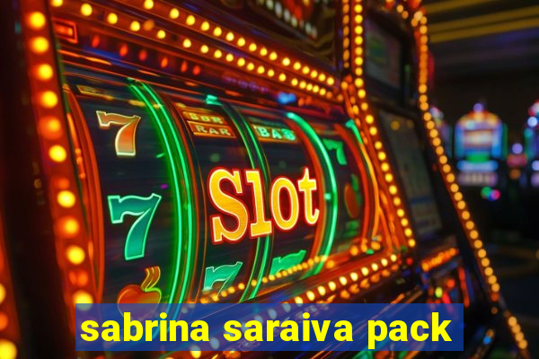 sabrina saraiva pack